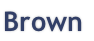 Brown
