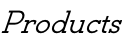 Products